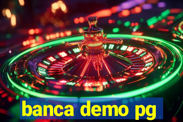 banca demo pg